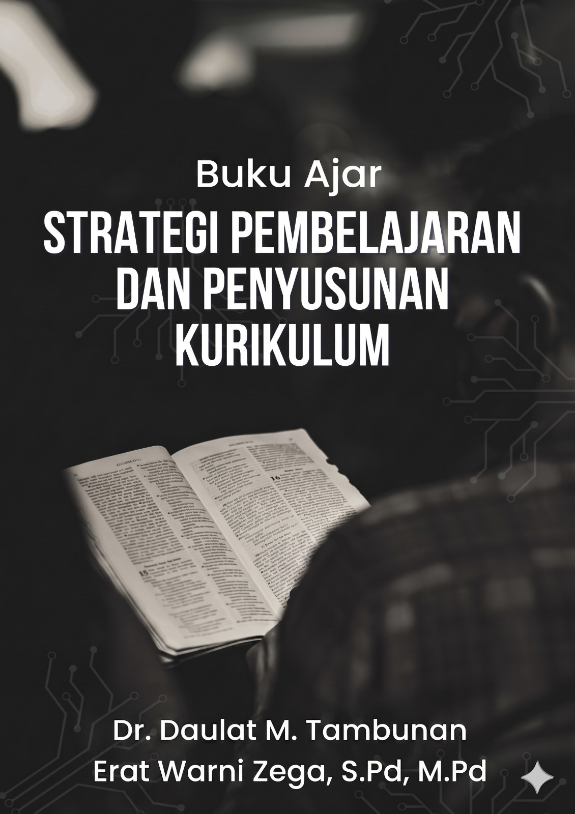 Buku Ajar STRATEGI PEMBELAJARAN DAN PENYUSUNAN KURIKULUM